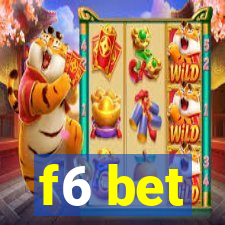 f6 bet